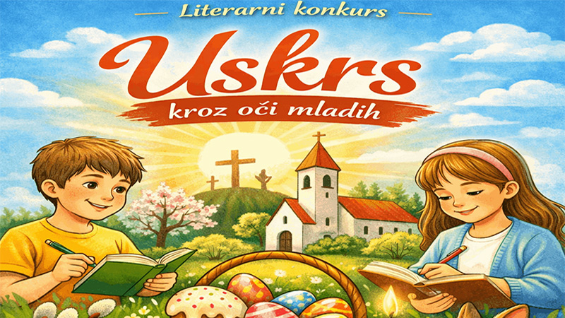 Otvoren literarni konkurs „Uskrs kroz oči mladih“ za autore do 19 godina